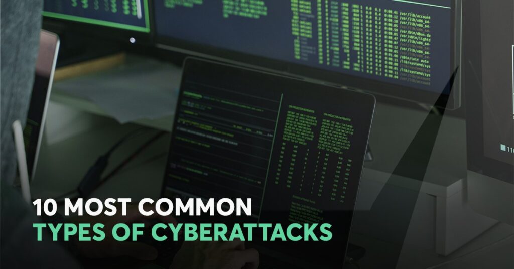 types of cyber attacks