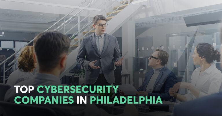 top cybersecurity companies in philadelphia