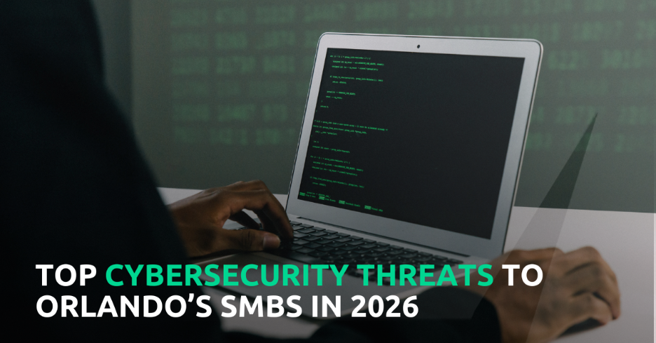 Top Cybersecurity Threats to Orlando’s SMBs in 2026 - CyberGlobal