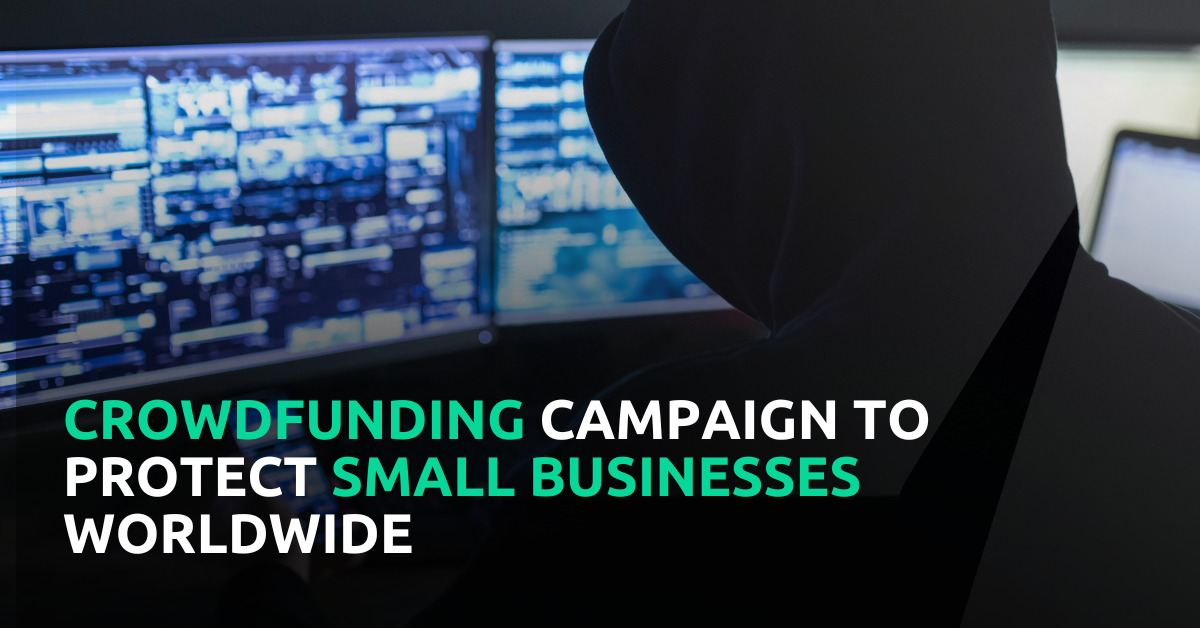 Crowdfunding Campaign to Protect Small Businesses Worldwide Crowdfunding Campaign to Protect Small Businesses Worldwide
